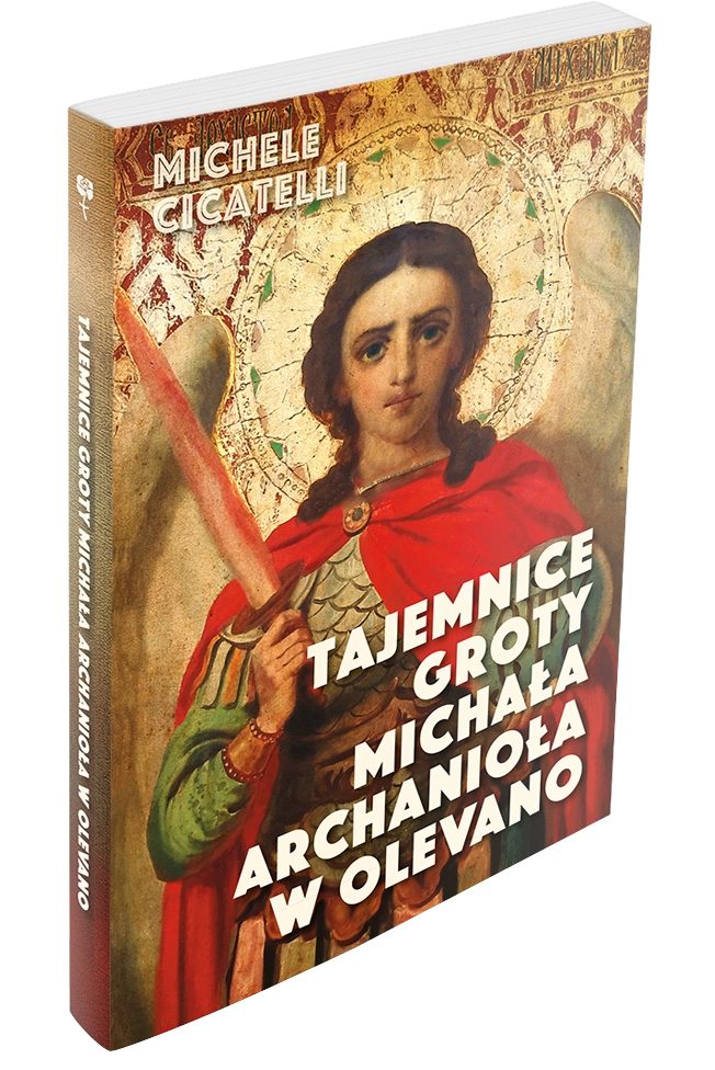 Tajemnice groty Michała Archanioła w Olevano - Książki