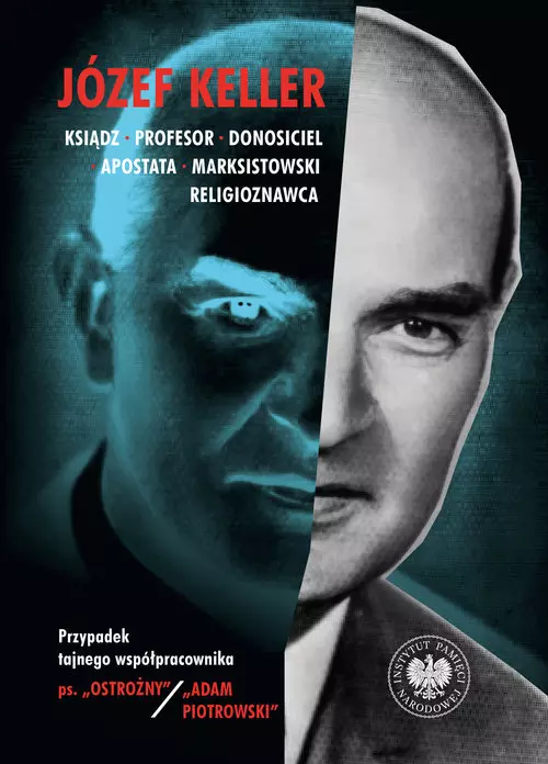 Józef Keller ksiądz, profesor, donosiciel, apostata, marksistowski religioznawca - Audiobooki