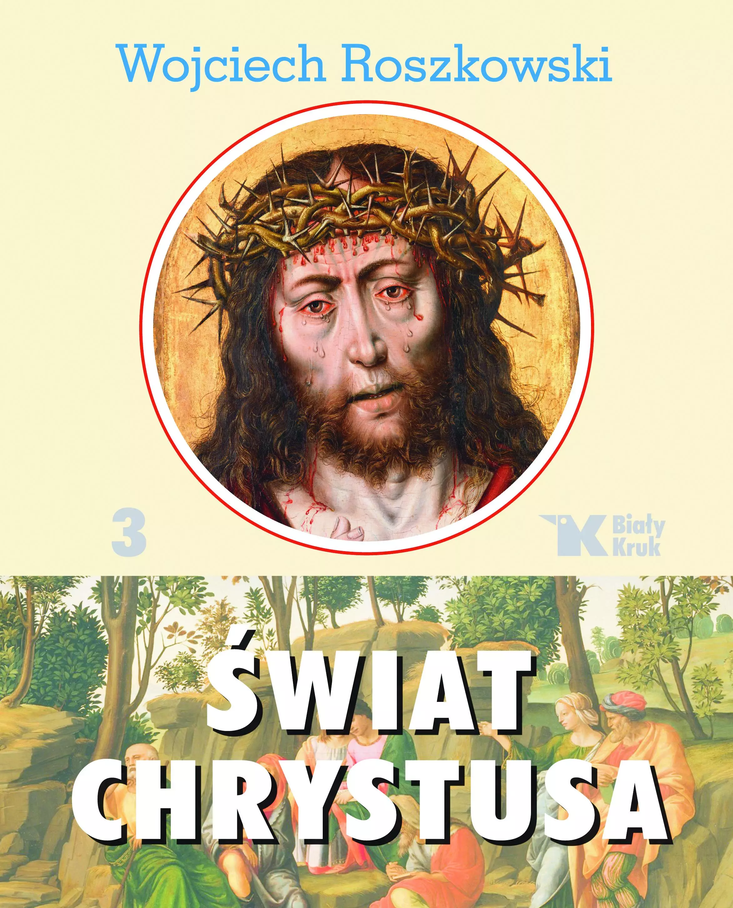 Świat Chrystusa. Tom 3, wydanie 2 - Książki