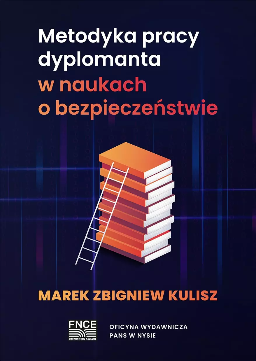 Metodyka pracy dyplomanta w naukach o bezpieczeństwie - Książki