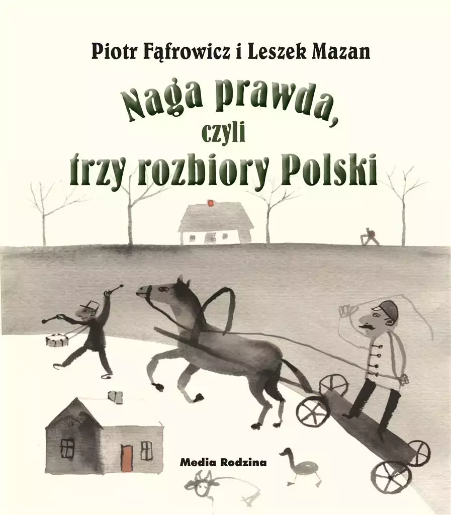 Naga prawda, czyli trzy rozbiory Polski - Książki