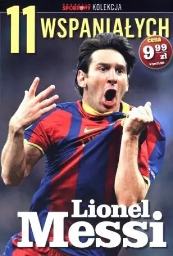 11 wspaniałych. Część 1. Lionel Messi - Książki