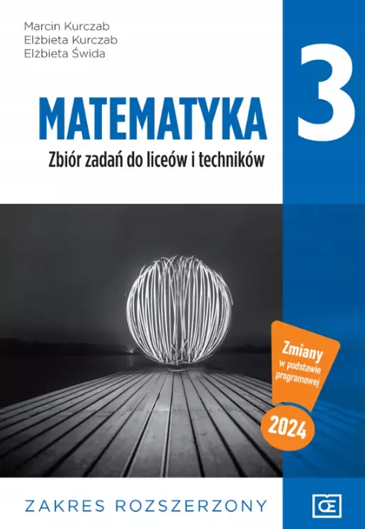 Matematyka 3. Zbiór zadań do liceów i techników. Zakres rozszerzony. Zmiany w podstawie programowej 2024 - Książki