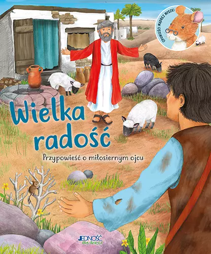 Wielka radość. Przypowieść o miłosiernym ojcu - Książki