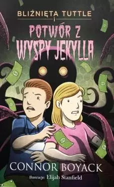 Bliźnięta Tuttle i potwór z Wyspy Jekylla - Książki