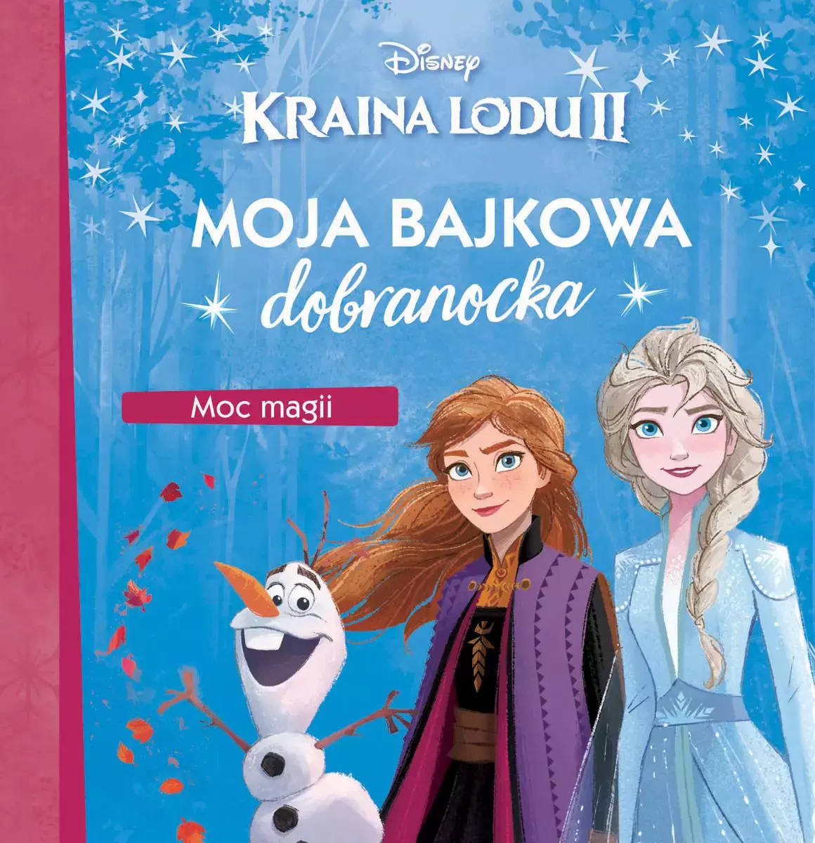 Kraina Lodu 2. Moja bajkowa dobranocka. Moc magii. - Książki