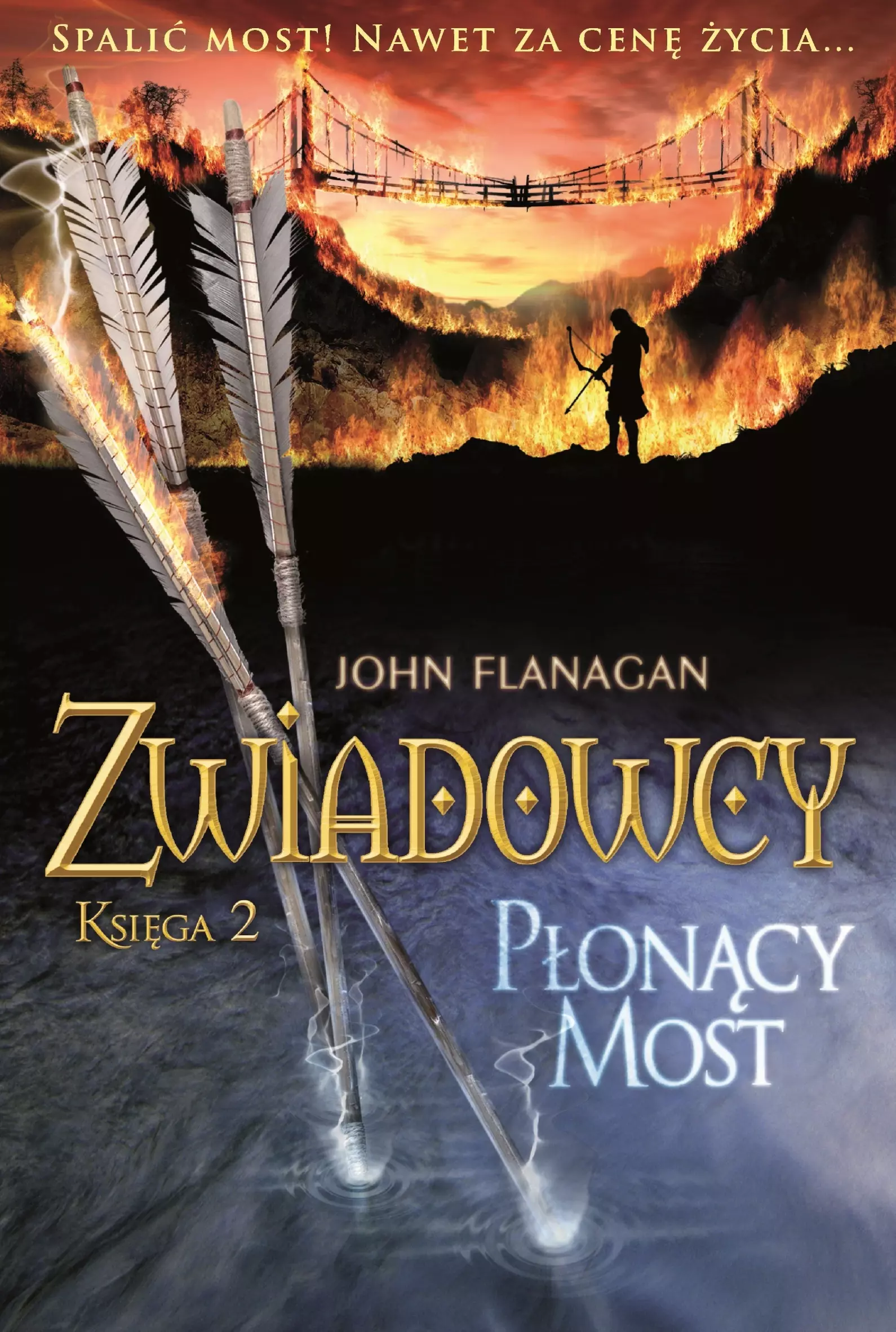 Zwiadowcy T.2 Płonący most - Książki