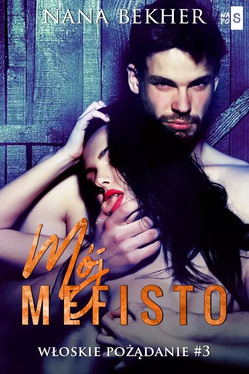 Mój Mefisto. Włoskie pożądanie #3 - Książki