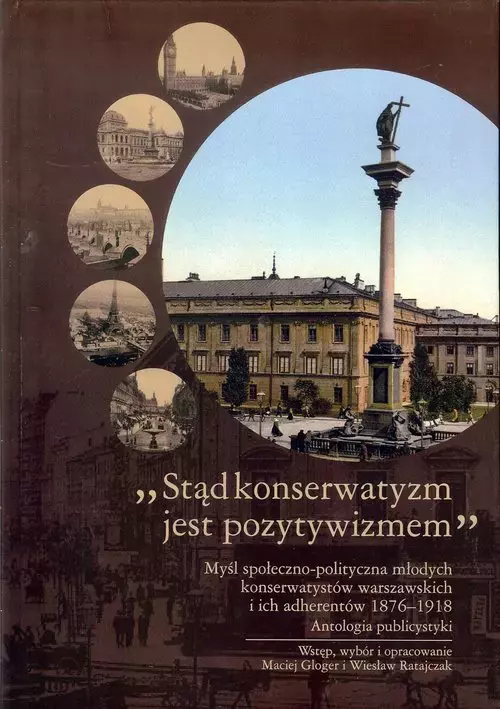 Stąd konserwatyzm jest pozytywizmem - Książki