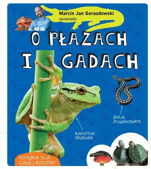 Marcin Gorazdowski opowiada o płazach i gadach - Książki
