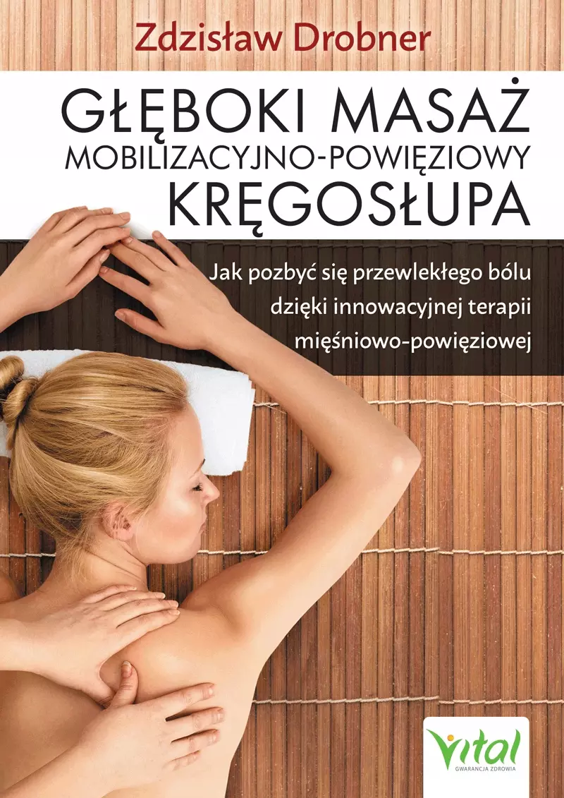 Głęboki masaż mobilizacyjno-powięziowy kręgosłupa - Książki