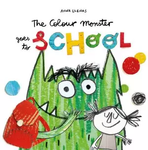 The Colour Monster Goes to School - Książki