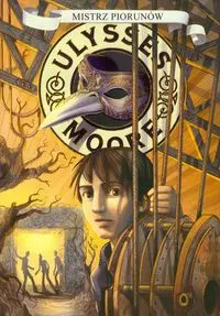 Ulysses Moore. Tom 8. Mistrz piorunów - Książki