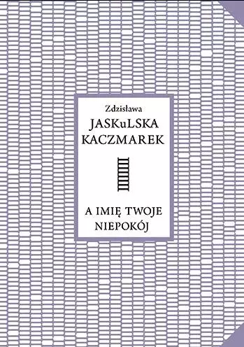 A imię twoje niepokój - Książki