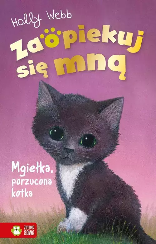 Zaopiekuj się mną. Mgiełka, porzucona kotka (wyd. 2022) - Książki