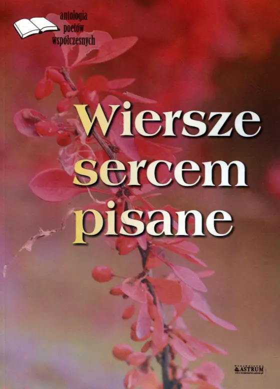 Wiersze sercem pisane - Książki