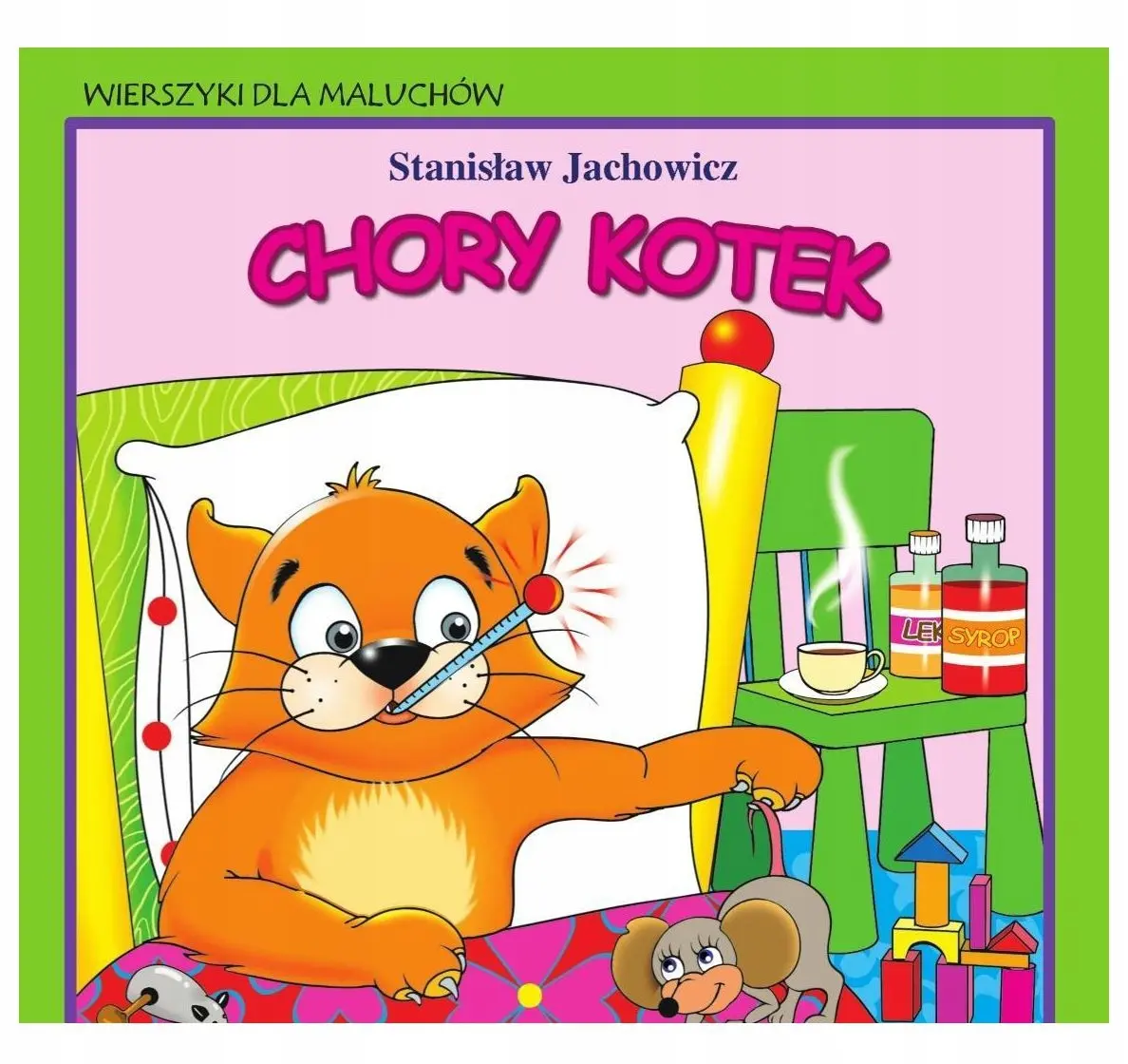Wierszyki dla maluchów. Chory kotek - Książki