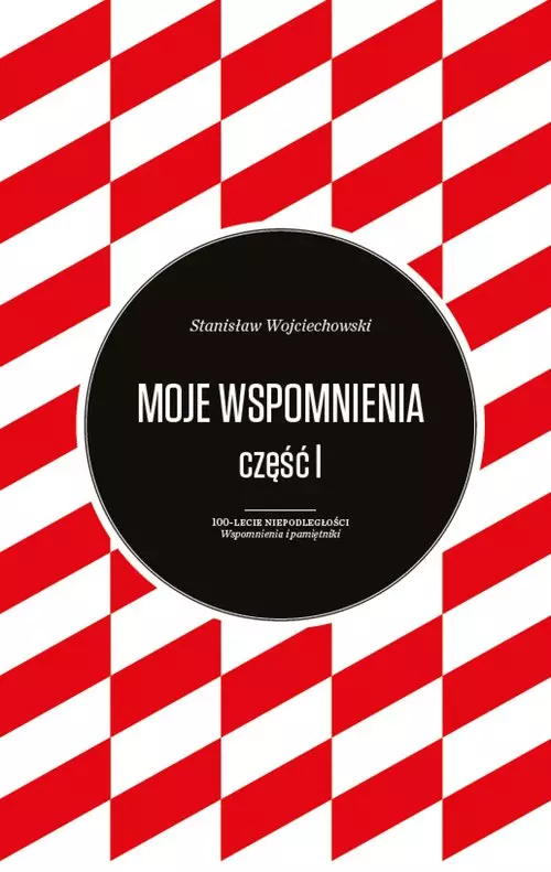 Moje wspomnienia. Tom 1-2 - Książki