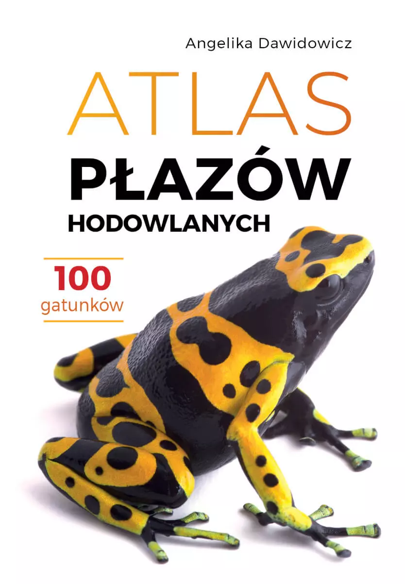 Atlas płazów hodowlanych. 100 gatunków - Książki