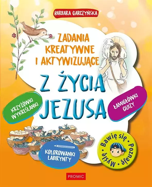 Z życia Jezusa. Zadania kreatywne i aktywizujące - Książki