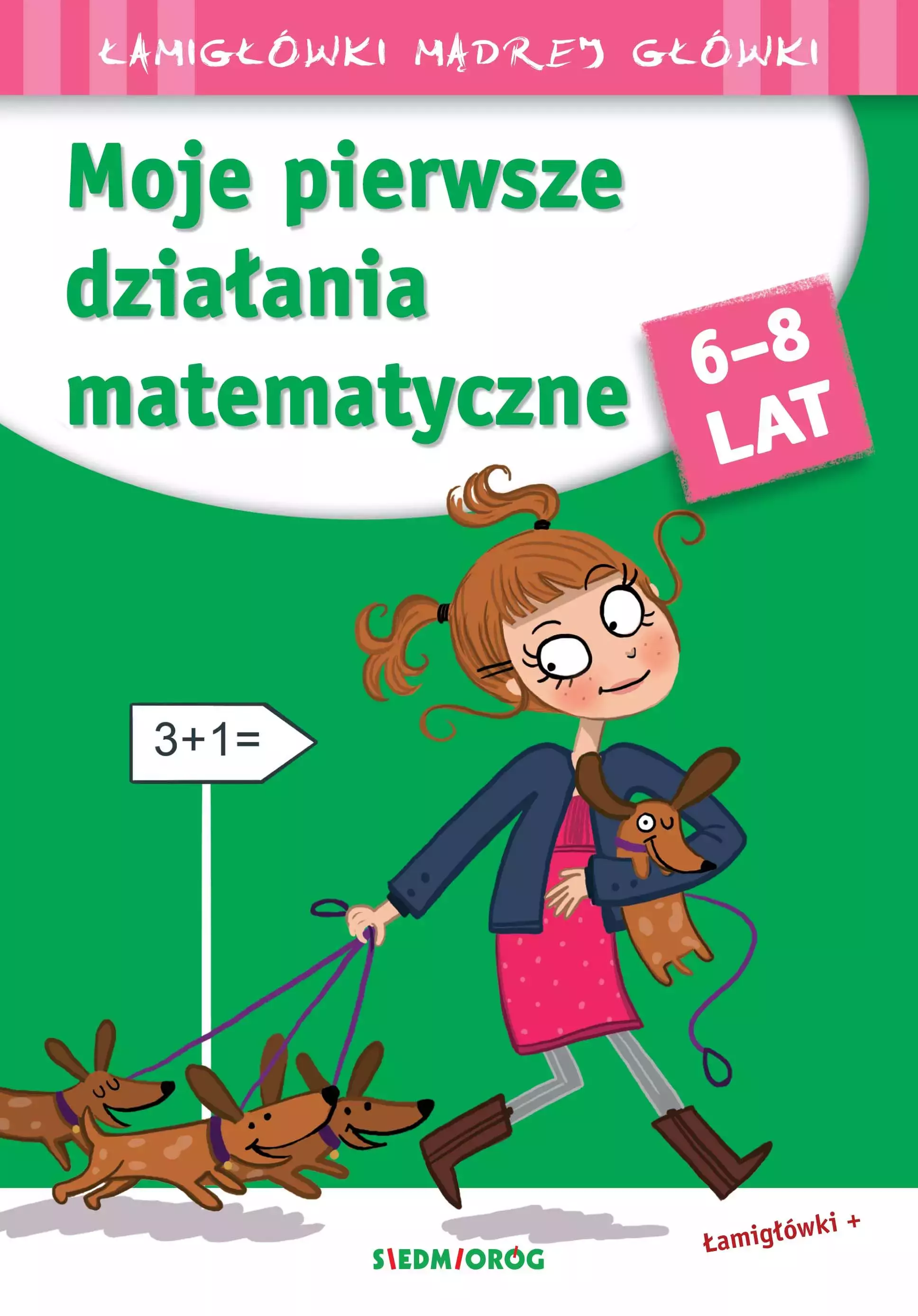Łamigłówki mądrej główki. Moje pierwsze działania matematyczne - Książki