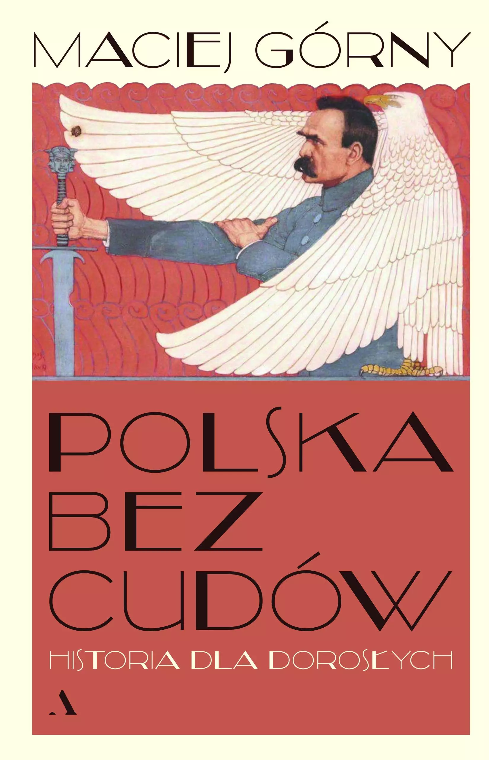 Polska bez cudów. Historia dla dorosłych - Książki
