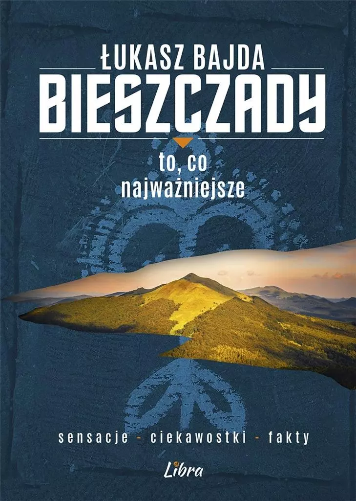 Bieszczady. To, co najważniejsze - Książki