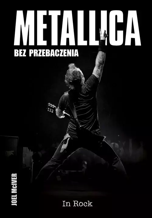 Metallica Bez przebaczenia wyd.2 - Książki