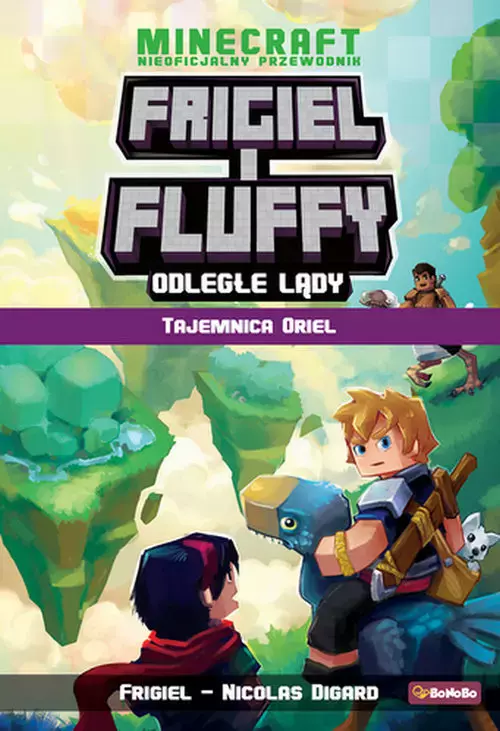 Minecraft. Frigiel i Fluffy. Odległe lądy. Tajemnica Oriel - Książki
