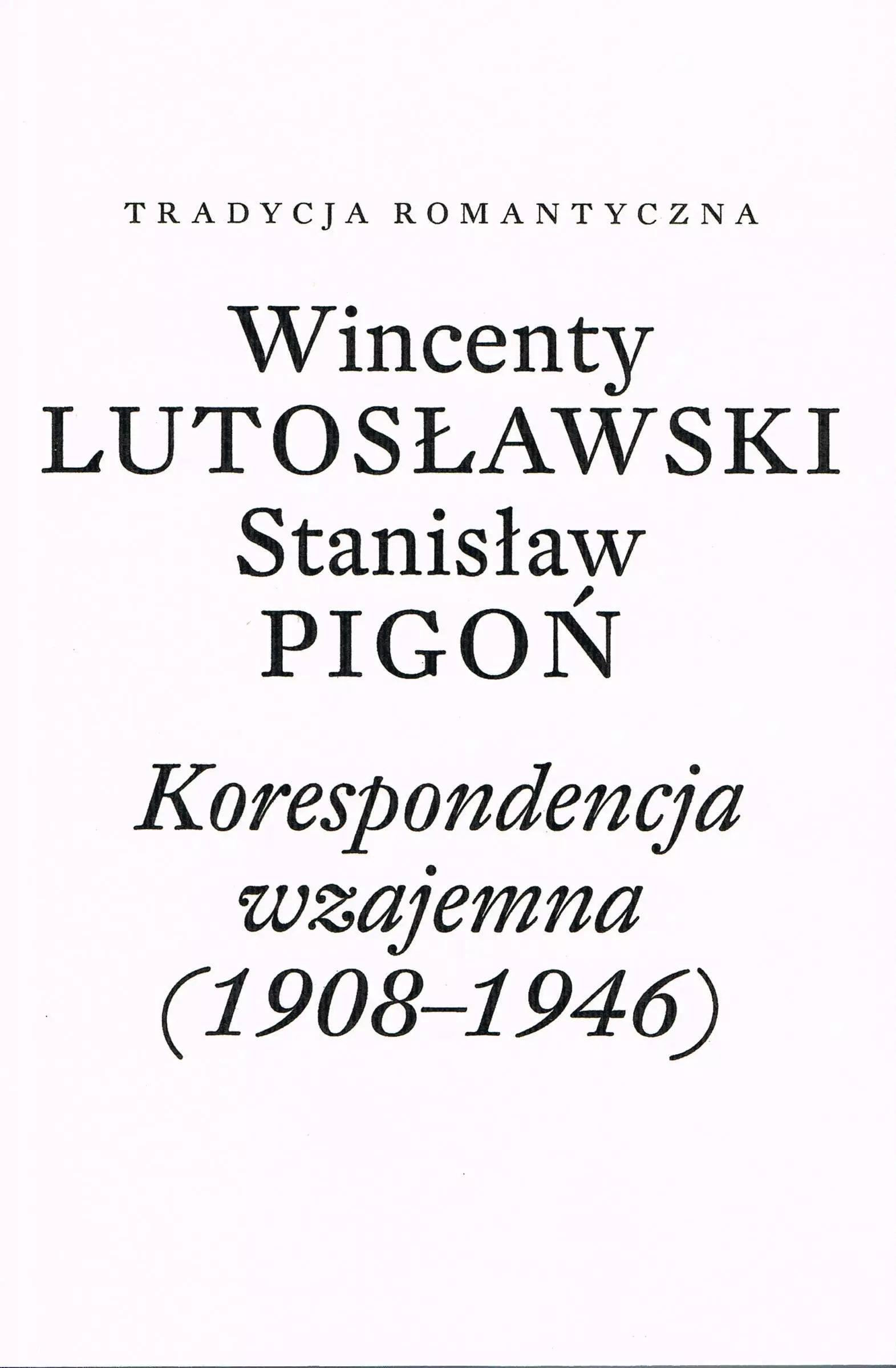 Korespondencja wzajemna (1908-1946) - Książki