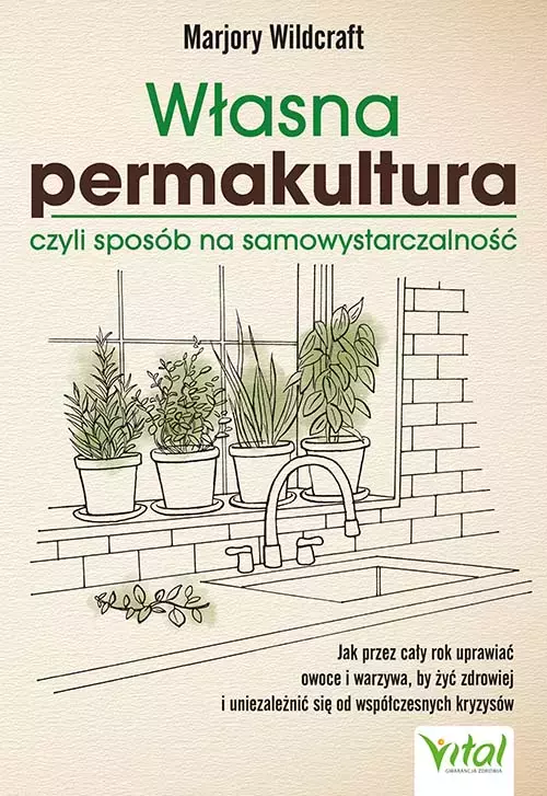Własna permakultura, czyli sposób na samowystarczalność - Książki