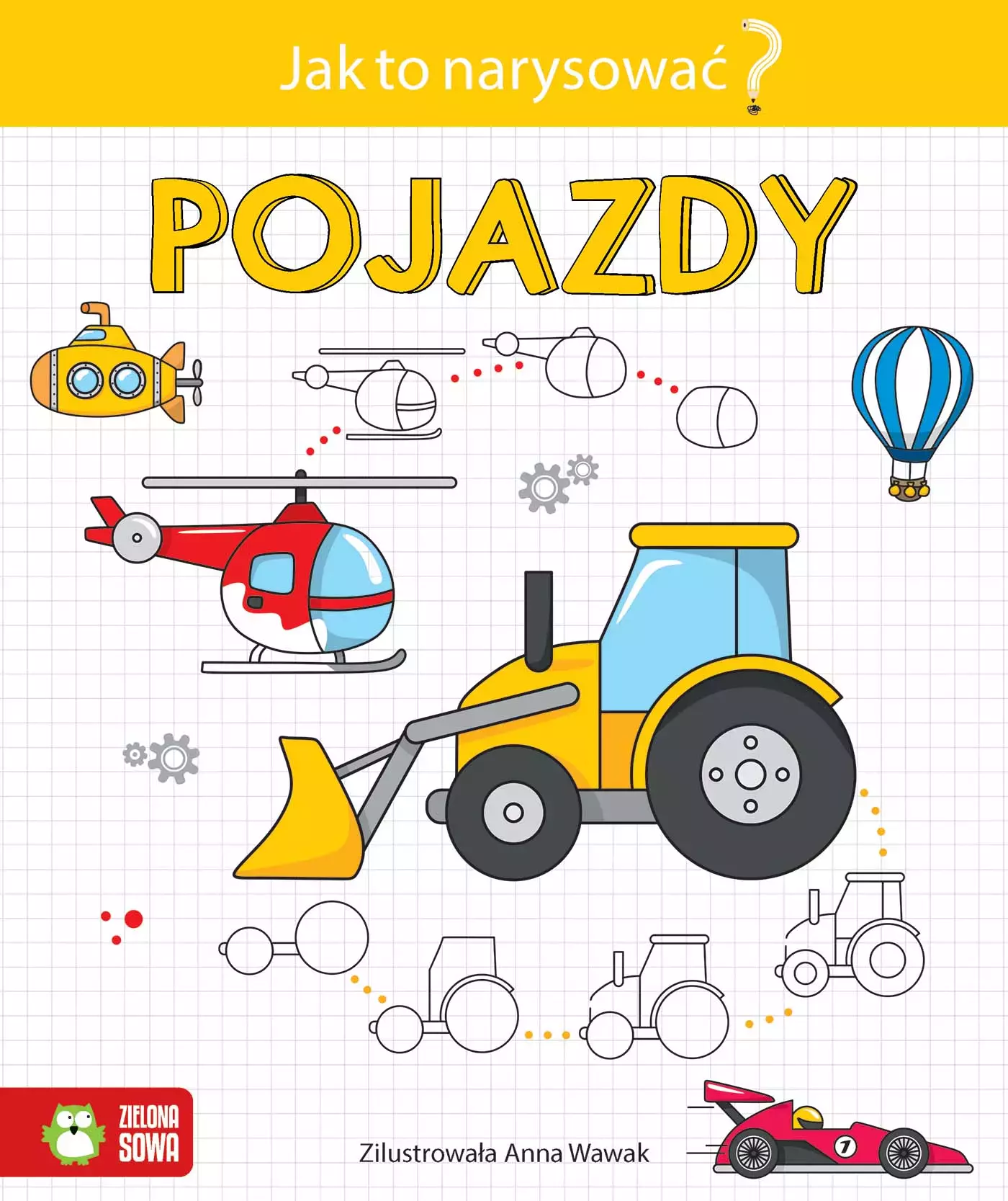 Jak to narysować? Pojazdy - Książki