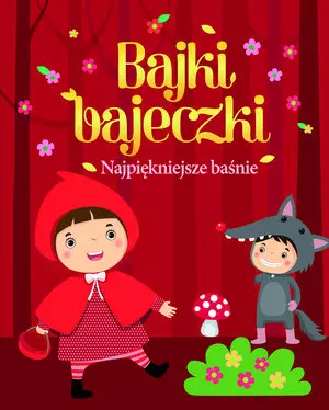 Bajki, bajeczki Najpiękniejsze baśnie - Książki
