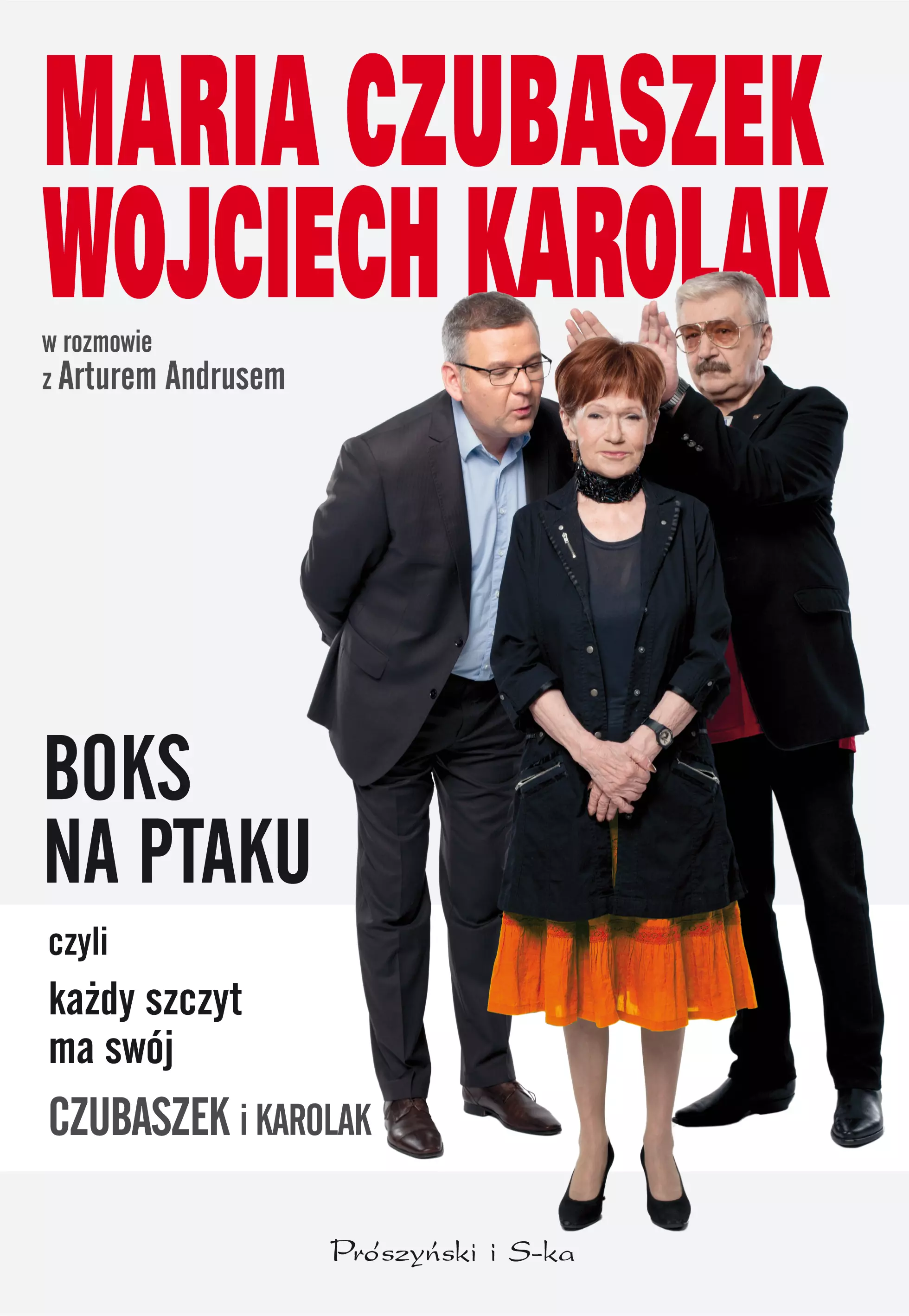 BOKS NA PTAKU, czyli każdy szczyt ma swój Czubaszek i Karolak - Książki