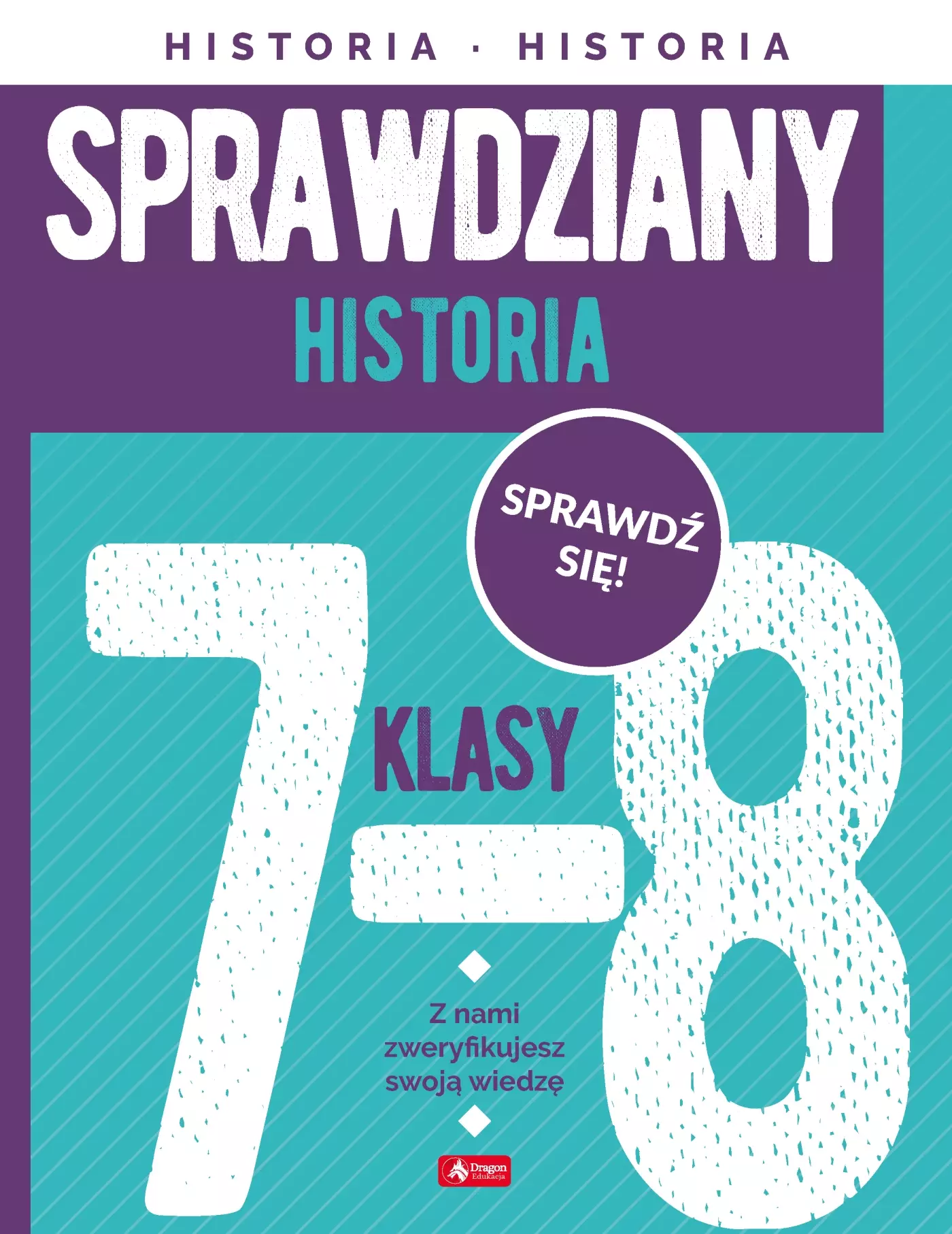 Sprawdziany. Historia. Klasy 7-8 - Książki