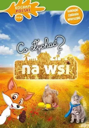 Kocham Polskę. Co słychać? Na wsi - Książki