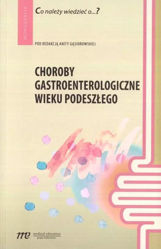 Choroby gastroenterologiczne wieku podeszłego - Książki