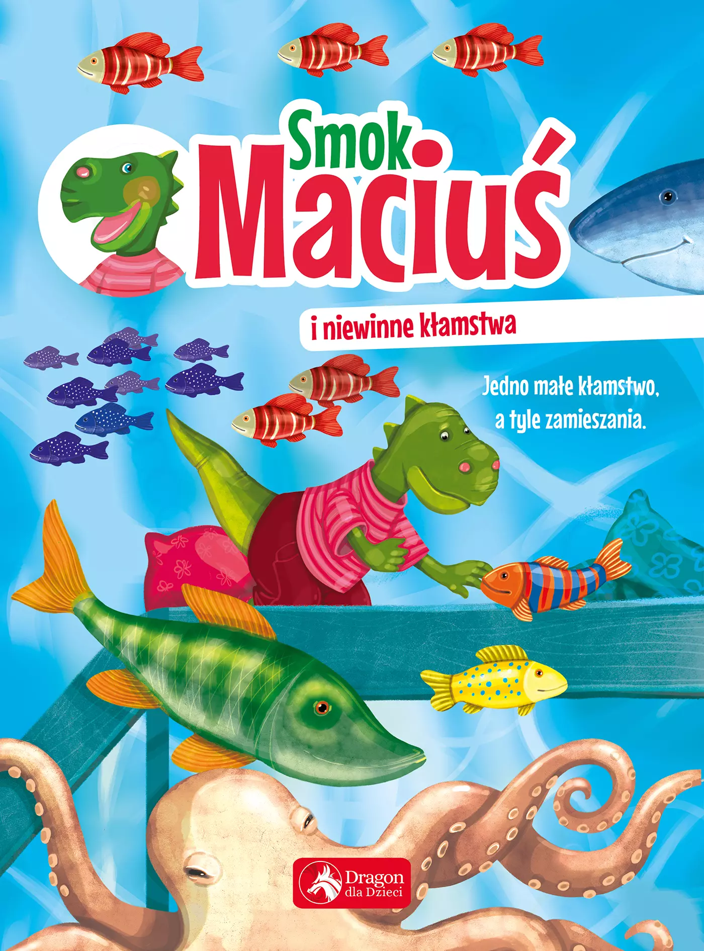 Smok Maciuś i niewinne kłamstwa - Książki