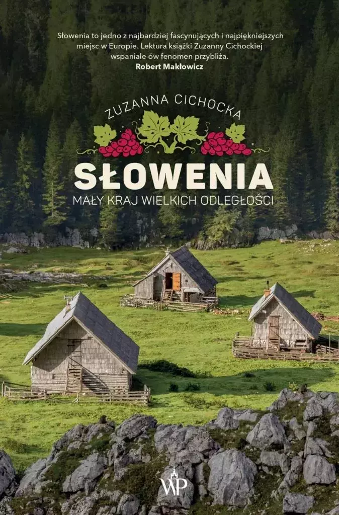 Słowenia Mały kraj wielkich odległości - Książki