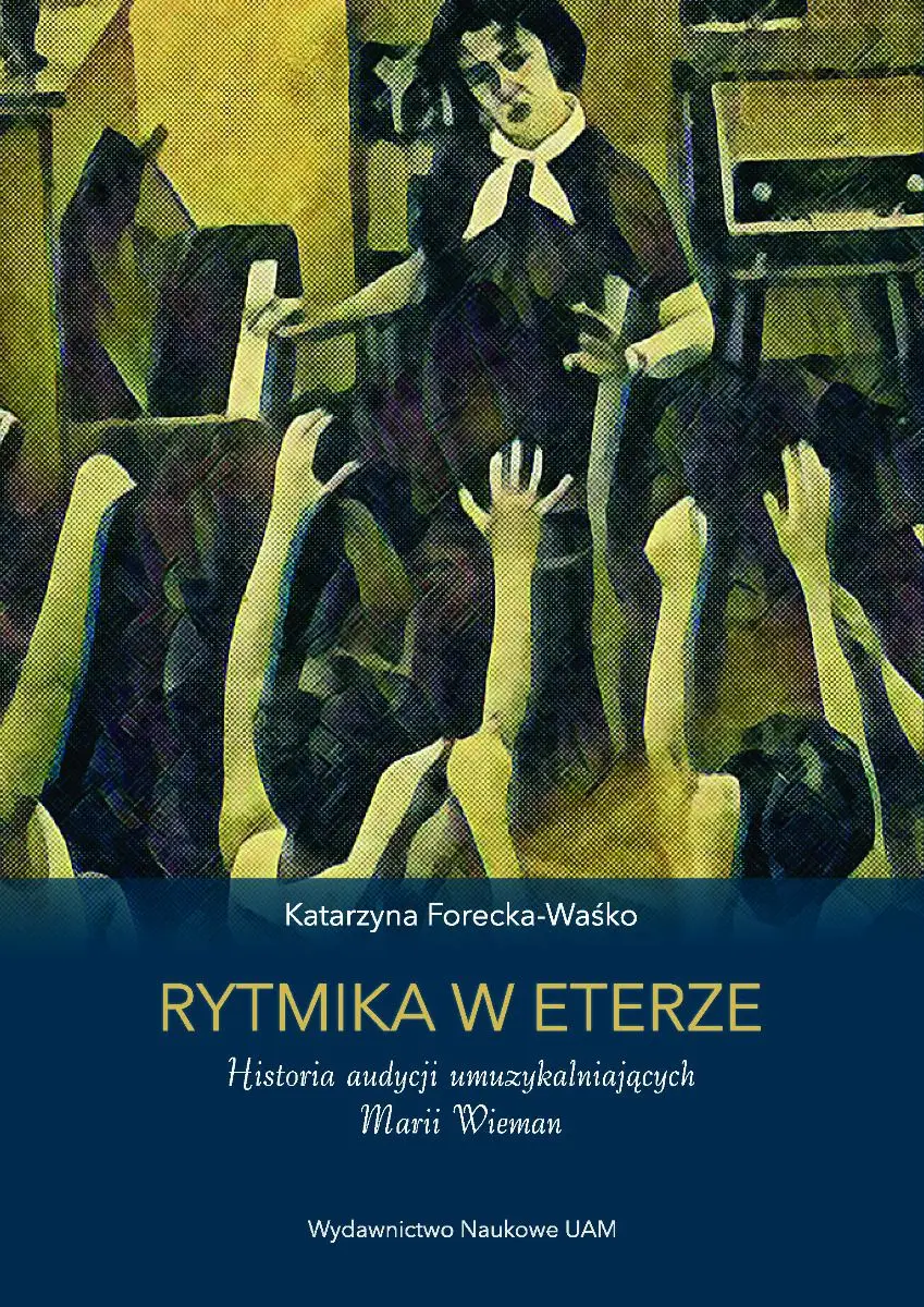 Rytmika w eterze. Historia audycji umuzykalniających Marii Wieman - Książki