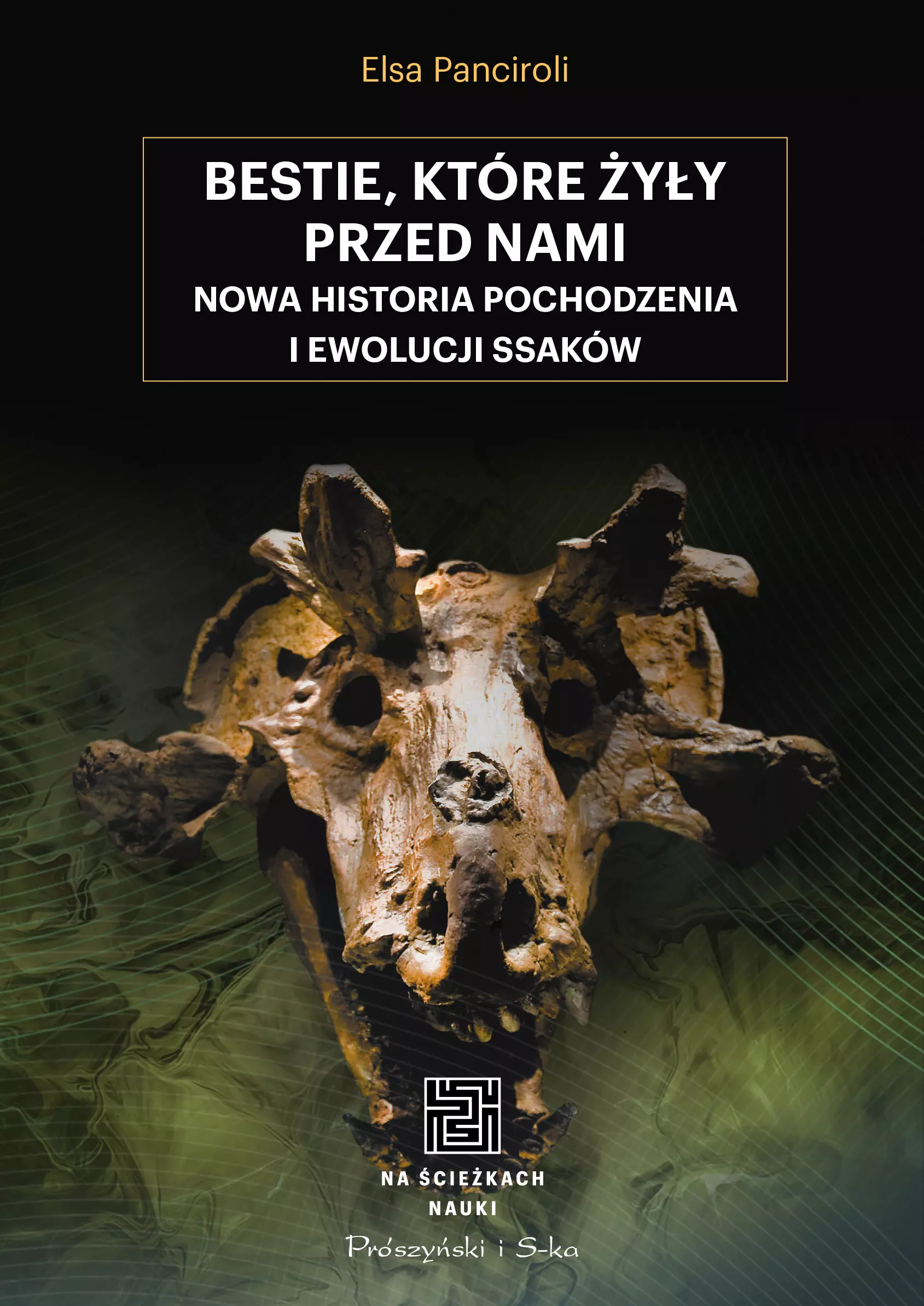 Na ścieżkach nauki. Bestie, które żyły przed nami. Nowa historia pochodzenia i ewolucji ssaków - Książki
