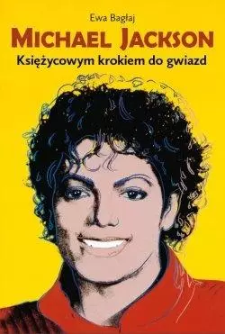 Michael Jackson. Księżycowym krokiem do gwiazd w.2 - Książki