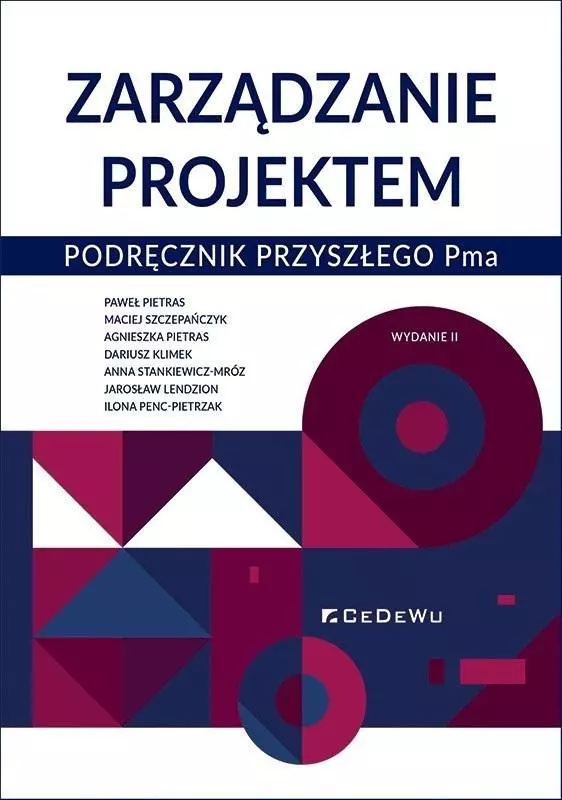 Zarządzanie projektem. Podręcznik przyszłego Pma - Książki