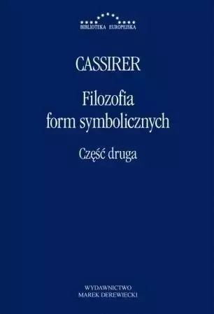 Filozofia form symbolicznych. Część 2 - Książki