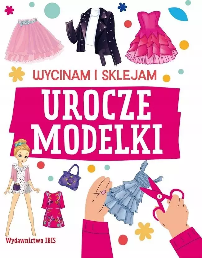 Wycinam i sklejam. Urocze modelki - Książki