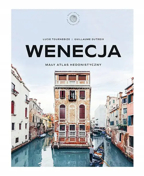 Wenecja. Mały atlas hedonistyczny - Książki