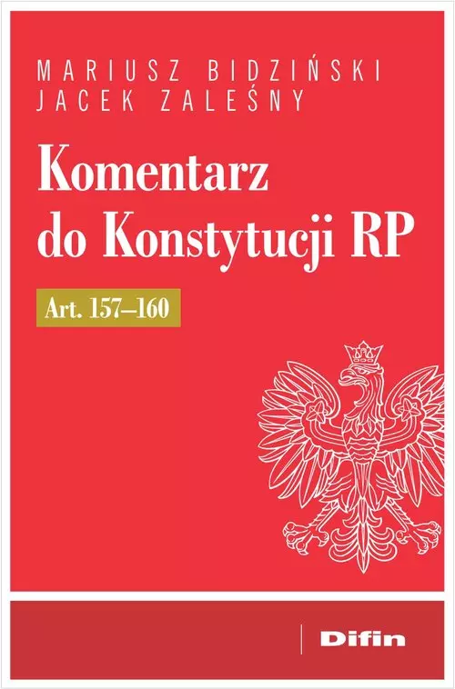 Komentarz do Konstytucji RP art. 157-160 - Książki
