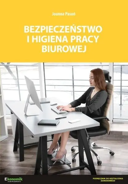Bezpieczeństwo i higiena pracy biurowej w.II - Książki