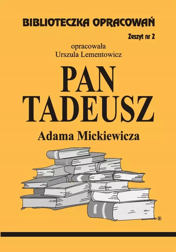 Biblioteczka opracowań. „Pan Tadeusz” Adama Mickiewicza - Książki
