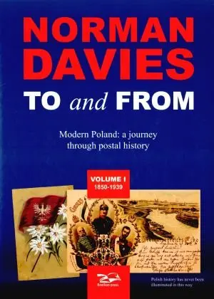 TO and FROM. Modern Poland: a journey through postal history. Volume I-II - Książki